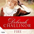 Cover Art for B08QDQ9QTN, Fire by Deborah Challinor