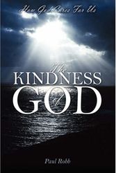 Cover Art for 9781598005936, The Kindness of God by Paul Robb