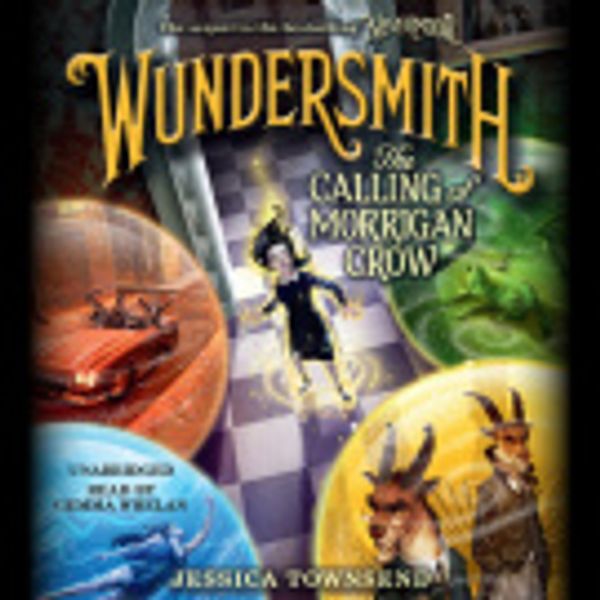 Cover Art for 9781549122781, Wundersmith (Nevermoor) by Jessica Townsend