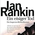 Cover Art for 9783442454280, Ein eisiger Tod by Ian Rankin