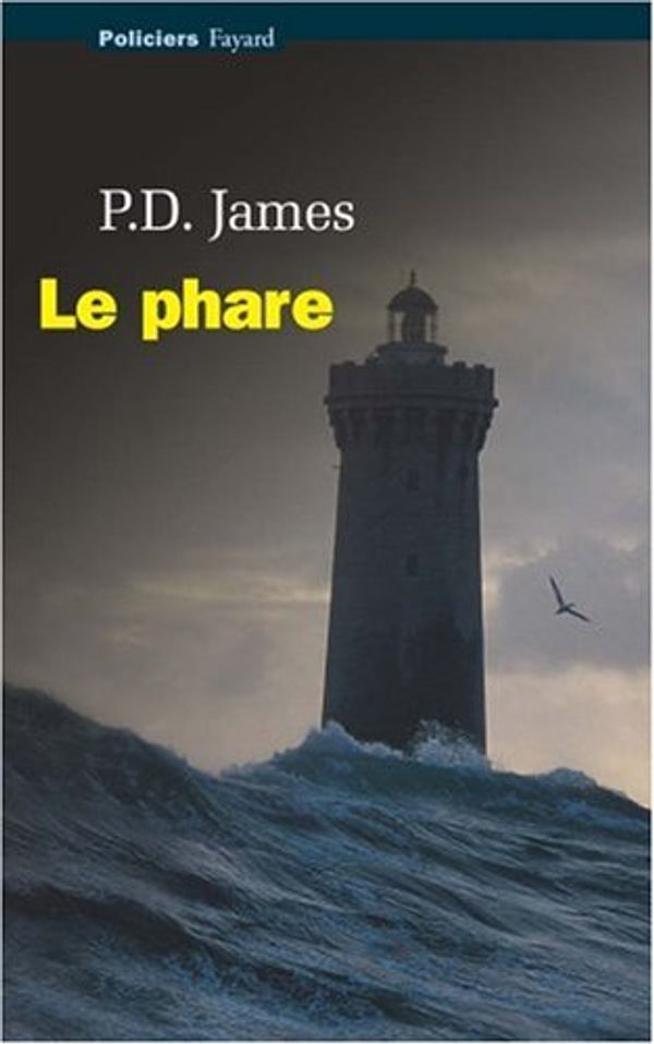 Cover Art for 9782213628332, Le phare by P-D James