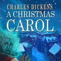 Cover Art for 1230000783118, A Christmas Carol by Charles Dickens