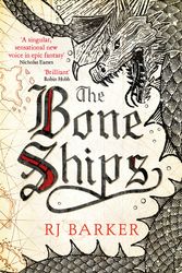 Cover Art for 9780356511832, The Bone Ships (The Bone Ships Trilogy) by Rj Barker