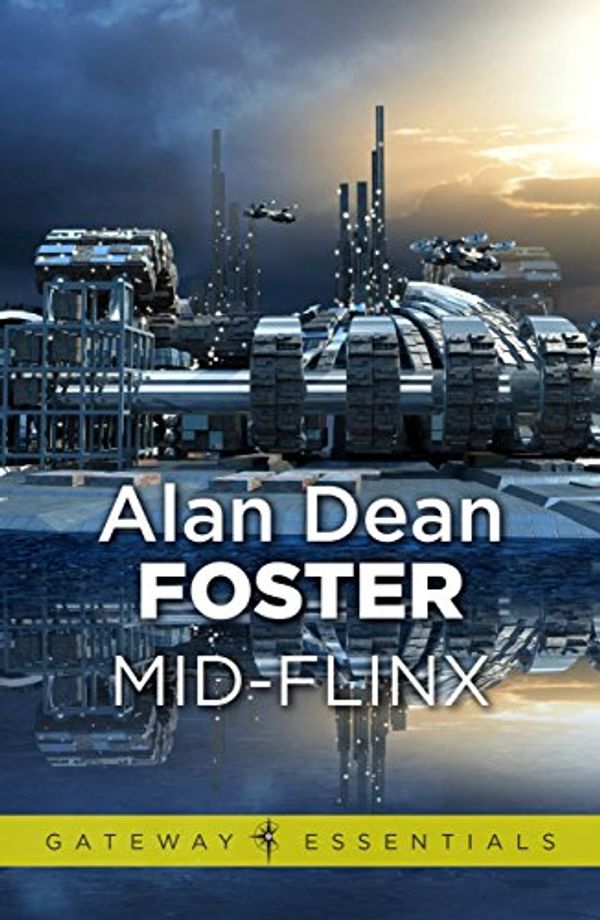 Cover Art for B00CSTCLFS, Mid-Flinx (Gateway Essentials Book 5) by Foster, Alan Dean