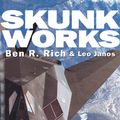 Cover Art for 9780751515039, Skunk Works: A Personal Memoir of My Years at Lockheed by Leo Janos