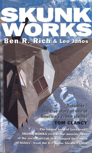 Cover Art for 9780751515039, Skunk Works: A Personal Memoir of My Years at Lockheed by Leo Janos