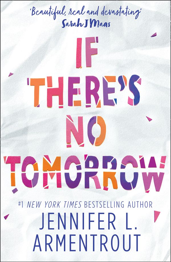 Cover Art for 9781848456877, If There’s No Tomorrow by Jennifer L. Armentrout