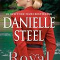 Cover Art for 9780399179679, Royal: A Novel by Danielle Steel