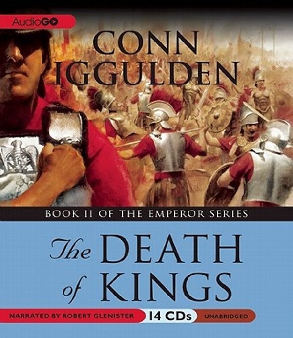 Cover Art for 9781609981693, The Death of Kings by Conn Iggulden