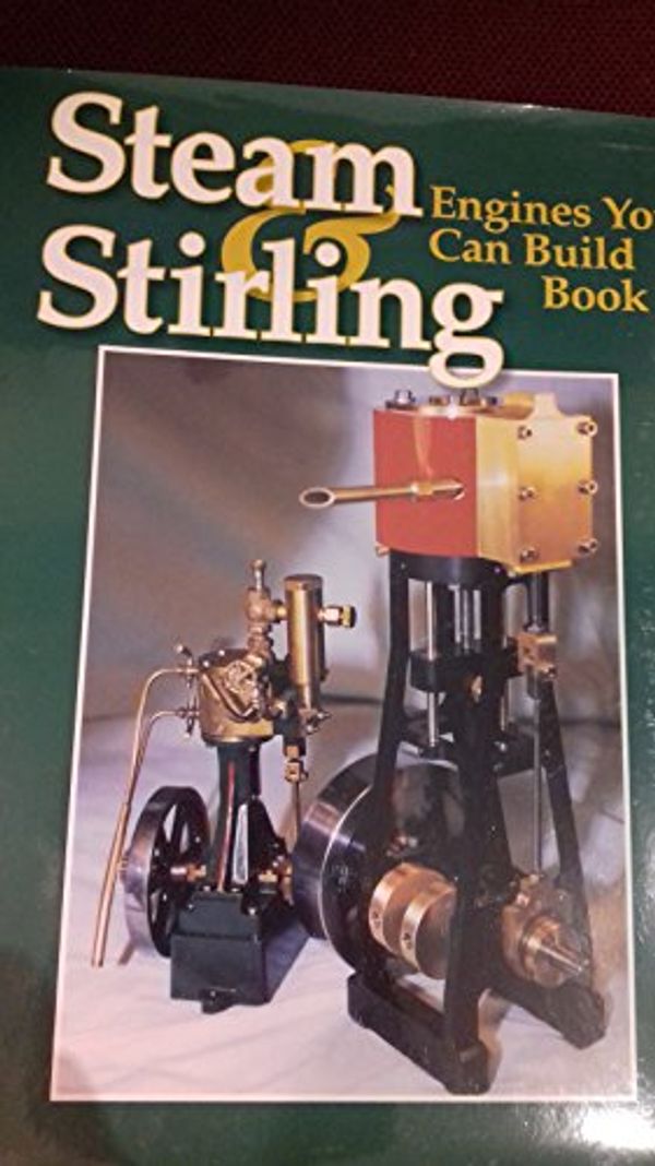 Cover Art for 9780941653404, Steam Stirling Engines You Can Build- Book 3 by Live Steam Magazine