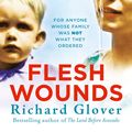 Cover Art for 9780733340994, Flesh Wounds by Richard Glover