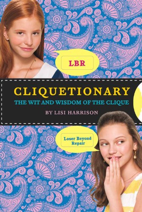 Cover Art for 9780316070652, Cliquetionary by Lisi Harrison