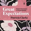 Cover Art for 9780642279620, Great Expectations: Emigrant Governesses in Colonial Australia by Patricia Clarke