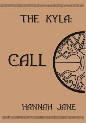Cover Art for 9781467995627, The Kyla: Call (Volume 1) by HannaH Jane