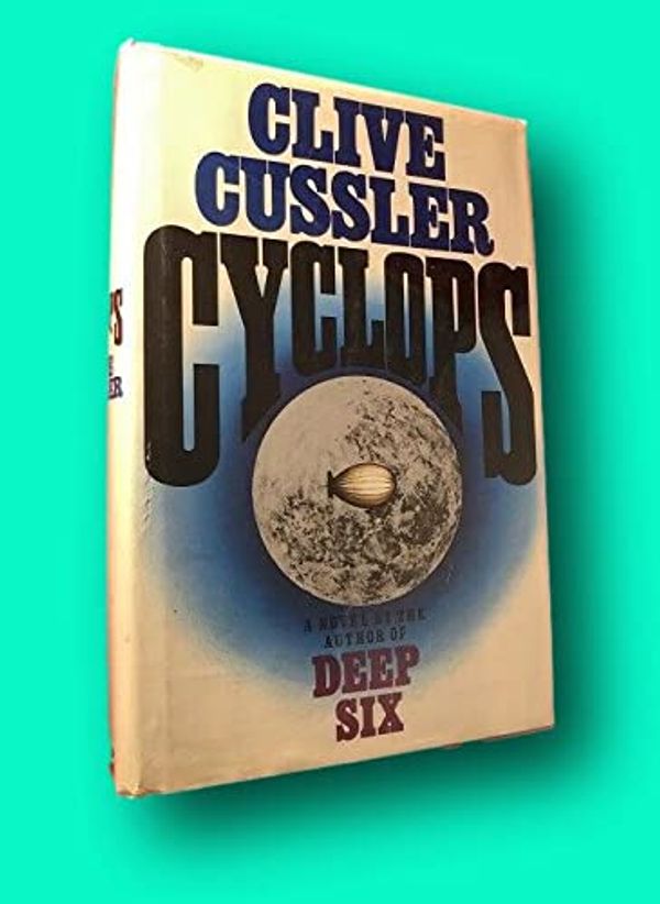 Cover Art for B09M9BKS76, Rare Clive CUSSLER / Cyclops SIGNED 1ST 1st Edition 1986 [Hardcover] Literature) CUSSLER, Clive by Literature) Cussler, Clive