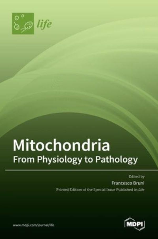 Cover Art for 9783036521510, Mitochondria: From Physiology to Pathology: From Physiology to Pathology by Francesco Bruni