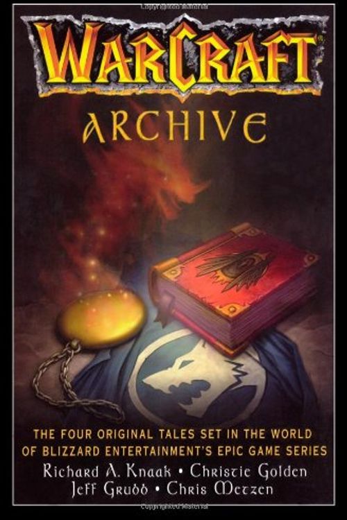 Cover Art for 9781416525820, The Warcraft Archive by Richard A. Knaak, Christie Golden, Jeff Grubb, Chris Metzen