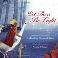 Cover Art for 0025986727857, Let There Be Light by Tutu Desmond