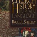 Cover Art for 9780849903816, Christian theology in plain language by Bruce L Shelley