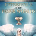 Cover Art for 9780877287872, Experience of the Inner Worlds by Gareth Knight