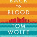 Cover Art for 9781619691742, Back to Blood by Tom Wolfe