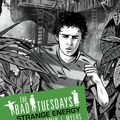 Cover Art for 9781444000351, Bad Tuesdays: Strange Energy: Book 2 by Benjamin J. Myers