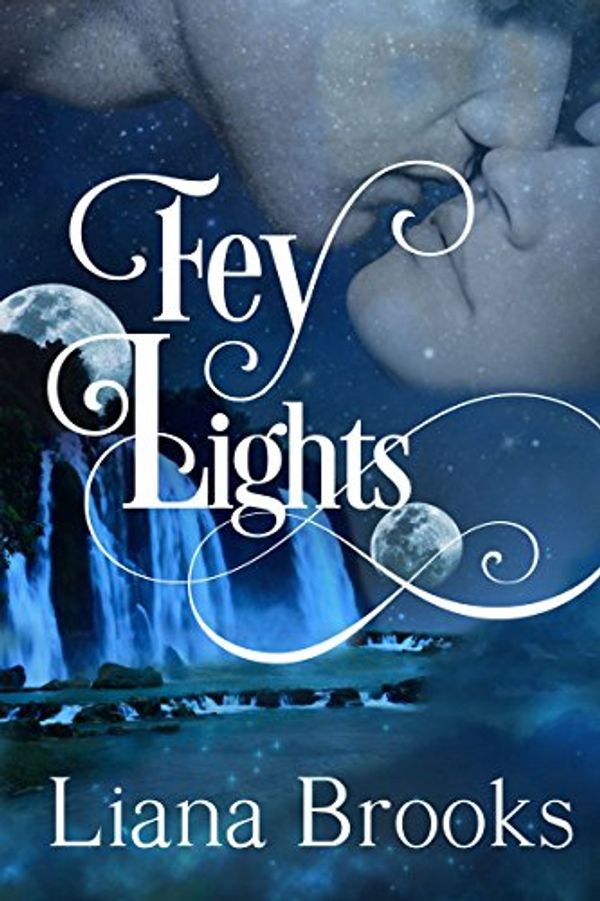 Cover Art for B008M0NPSE, Fey Lights by Liana Brooks