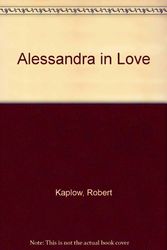 Cover Art for 9780064470537, Alessandra in Love by Robert Kaplow
