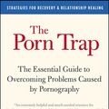 Cover Art for 9780061736629, The Porn Trap by Wendy Maltz, Larry Maltz
