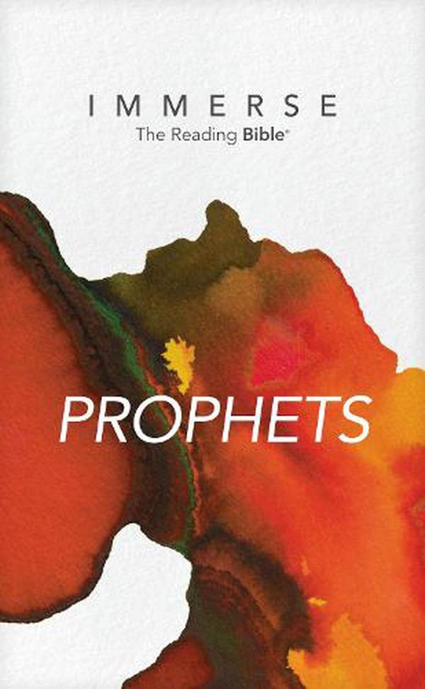 Cover Art for 9781496459688, Immerse: Prophets (Softcover) by Institute for Bible Reading