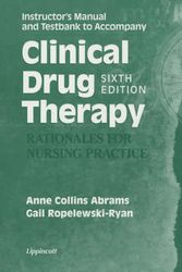 Cover Art for 9780781725606, Clinical Drug Therapy - Rationales for Nursing Practice: Instructor's Manual and Testbank to Accompany by Anne Collins Abrams