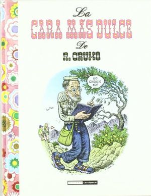 Cover Art for 9788478339204, La Cara mas Dulce de Robert Crumb by Robert Crumb