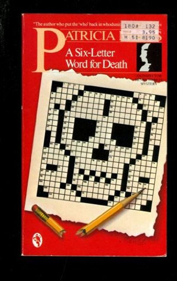 Cover Art for 9780030056291, Six-Letter Word for Death by Patricia Moyes