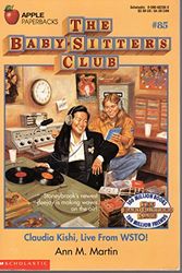 Cover Art for 9780590482363, Claudia Kishi, Live from Wsto! by Ann M. Martin