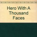 Cover Art for 9780613997256, Hero with a Thousand Faces by Joseph Campbell
