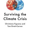 Cover Art for B07Y7HZLX8, The Future We Choose: Surviving the Climate Crisis by Christiana Figueres