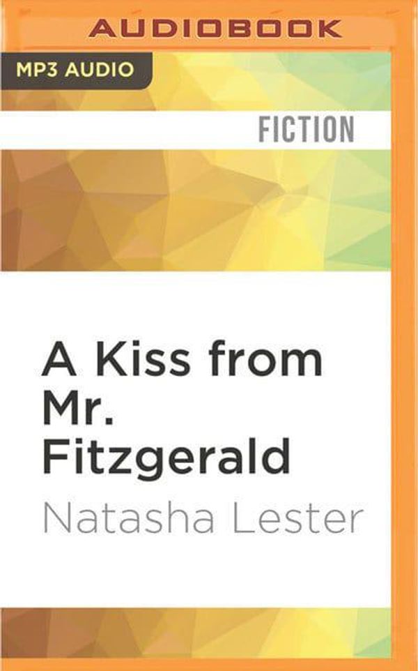 Cover Art for 9781531872557, A Kiss from Mr. Fitzgerald by Natasha Lester