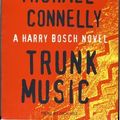 Cover Art for B005MH0WYA, Trunk Music by Michael Connelly Unabridged CD Audiobook (Harry Bosch Series) by Michael Connelly