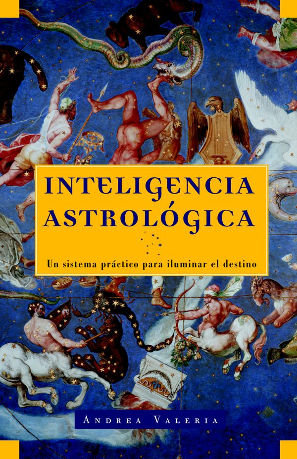 Cover Art for 9780609810576, Inteligencia Astrologica by Andrea Valeria, Sherri Rifkin