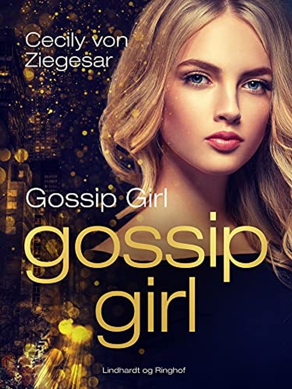 Cover Art for B0798T7DDD, Gossip Girl 1: Gossip Girl (Danish Edition) by Ziegesar, Cecily von