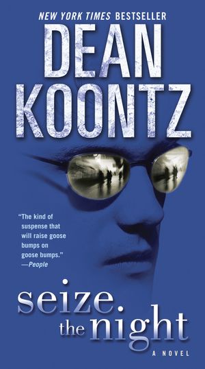 Cover Art for 9780345533432, Seize the Night by Dean Koontz