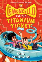 Cover Art for 9780593181447, Mr. Lemoncello and the Titanium Ticket by Chris Grabenstein