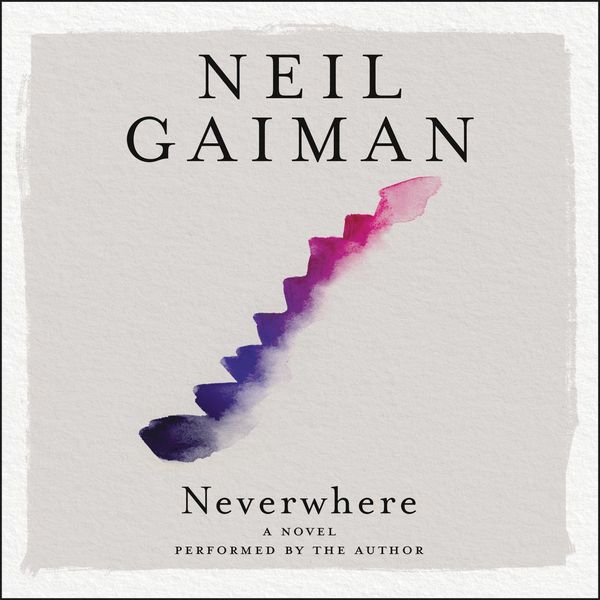Cover Art for 9780061549113, Neverwhere by Neil Gaiman, Neil Gaiman