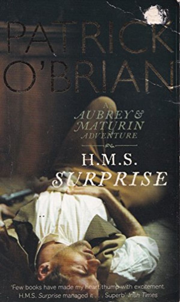 Cover Art for 9780007825585, H.M.S. Surprise by Patrick O'Brian