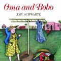 Cover Art for 9781481421492, Oma and Bobo by Amy Schwartz