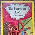 Cover Art for 9780460020336, Borrowers Aloft (Aldine Paperbacks) by Mary Norton