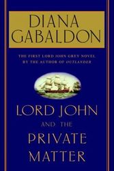 Cover Art for 9785551273004, Lord John and the Private Matter by Diana Gabaldon