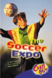 Cover Art for 9780170105224, Chill out B the Soccer Expo by Sue Cason