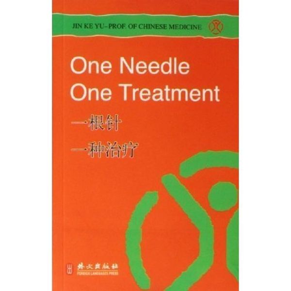 Cover Art for 9787119044415, One needle, one treatment = Yi gen zhen, yi zhong zhi liao by Jin Keyu