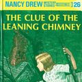 Cover Art for B002C0XQAW, Nancy Drew 26: The Clue of the Leaning Chimney by Carolyn Keene